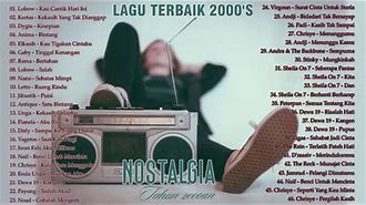 Lagu Nostalgia Waktu Sekolah Lagu Tahun 2000An Indonesia Terpopuler Lyrics